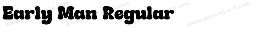 Early Man Regular字体转换